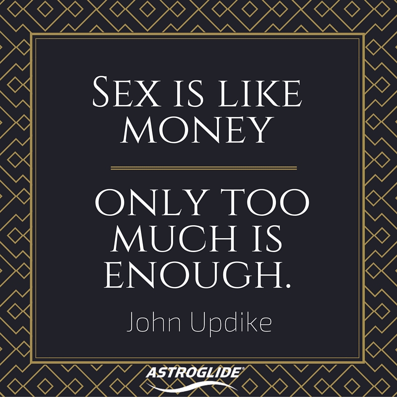 Find the 100 Best Sex Ever Quotes Here | ASTROGLIDE