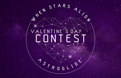 Astroglide's When Stars Align Contest Image